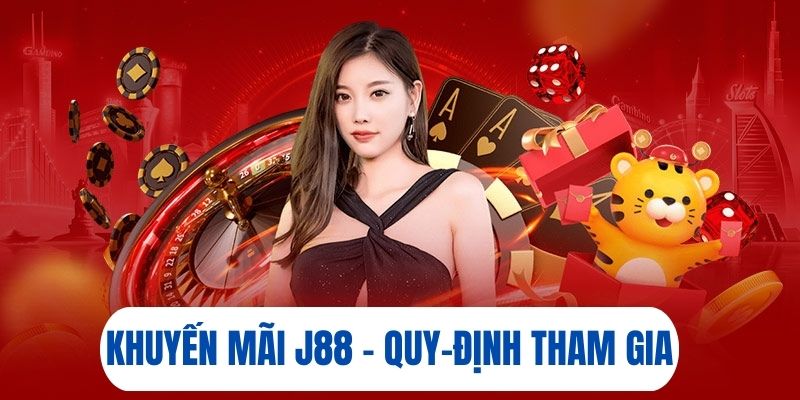 Quy định chung về nhận ưu đãi J88 tặng 58k