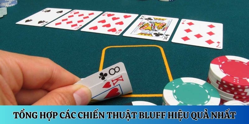 Tổng hợp các chiến thuật Bluff hiệu quả nhất
