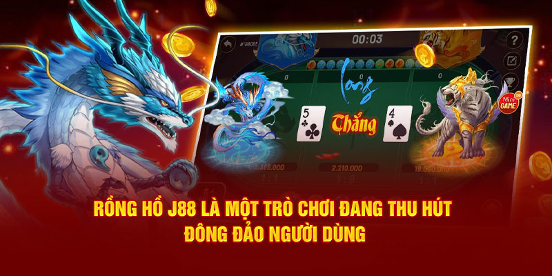 Khám phá tổng quan về siêu phẩm Rồng Hổ cuốn hút